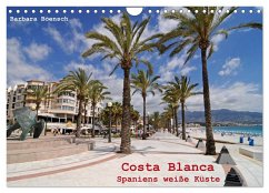 Costa Blanca - Spaniens weiße Küste (Wandkalender 2024 DIN A4 quer), CALVENDO Monatskalender - Boensch, Barbara