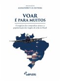 Voar é para muitos. Os negócios das companhias aéreas e a popularização das viagens de avião no Brasil (eBook, ePUB)