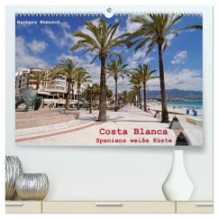 Costa Blanca - Spaniens weiße Küste (hochwertiger Premium Wandkalender 2024 DIN A2 quer), Kunstdruck in Hochglanz
