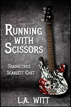 Running With Scissors (eBook, ePUB) - Witt, L. A.