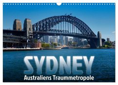 SYDNEY Australiens Traummetropole (Wandkalender 2024 DIN A3 quer), CALVENDO Monatskalender