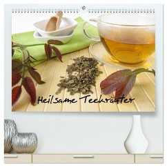 Heilsame Teekräuter (hochwertiger Premium Wandkalender 2024 DIN A2 quer), Kunstdruck in Hochglanz