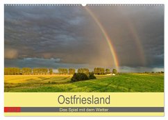 Ostfriesland, das Spiel mit dem Wetter (Wandkalender 2024 DIN A2 quer), CALVENDO Monatskalender