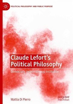 Claude Lefort's Political Philosophy - Di Pierro, Mattia