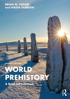 World Prehistory (eBook, ePUB) - Fagan, Brian M.; Durrani, Nadia