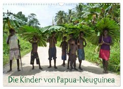 Die Kinder von Papua Neuguinea (Wandkalender 2024 DIN A3 quer), CALVENDO Monatskalender
