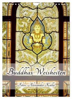 Buddhas Weisheiten (Wandkalender 2024 DIN A4 hoch), CALVENDO Monatskalender