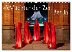 Die Wächter der Zeit in Berlin (Wandkalender 2024 DIN A3 quer), CALVENDO Monatskalender - Herrmann, Frank