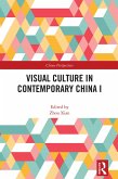 Visual Culture in Contemporary China I (eBook, PDF)