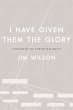 I Have Given Them the Glory: Thoughts... - Bild 1