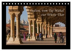 Indien, vom Taj Mahal zur Wüste Thar (Tischkalender 2024 DIN A5 quer), CALVENDO Monatskalender