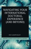 Navigating Your International Doctoral Experience (and Beyond) (eBook, ePUB)