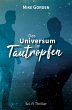 Das Universum im Tautropfen - Bild 1