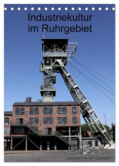 Industriekultur im Ruhrgebiet (Tischkalender 2024 DIN A5 hoch), CALVENDO Monatskalender - Gerlach, DY