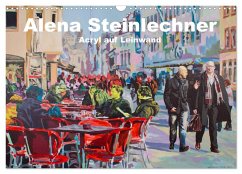 Alena Steinlechner, Acryl auf Leinwand (Wandkalender 2024 DIN A3 quer), CALVENDO Monatskalender