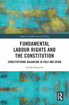 Fundamental Labour Rights and the Constitution (eBook, ePUB) - Frosecchi, Giulia