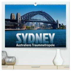 SYDNEY Australiens Traummetropole (hochwertiger Premium Wandkalender 2024 DIN A2 quer), Kunstdruck in Hochglanz