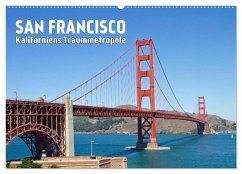 SAN FRANCISCO Kaliforniens Traummetropole (Wandkalender 2024 DIN A2 quer), CALVENDO Monatskalender - Viola, Melanie