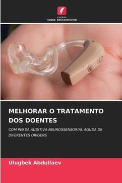 MELHORAR O TRATAMENTO DOS DOENTES - Abdullaev, Ulugbek