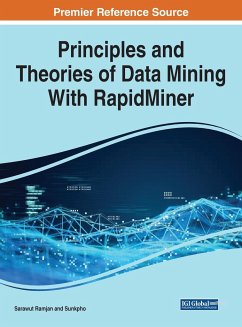 Principles and Theories of Data Mining With RapidMiner - Ramjan, Sarawut; Sunkpho, Jirapon