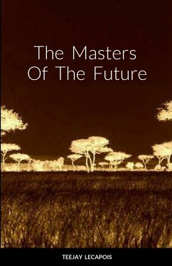 The Masters Of The Future - Lecapois, Teejay