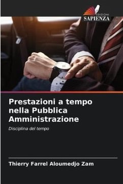 Prestazioni a tempo nella Pubblica Amministrazione - Aloumedjo Zam, Thierry Farrel