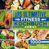 Das ultimative Fitness Kochbuch