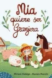 Cover Mia quiere ser granjera