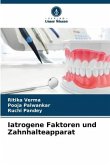 Iatrogene Faktoren und Zahnhalteapparat