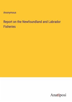 Report on the Newfoundland and Labrador Fisheries - Anonymous