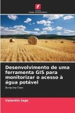 Desenvolvimento de uma ferramenta GIS para monitorizar o acesso à água potável