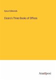 Cicero's Three Books of Offices