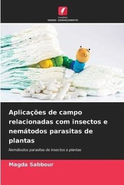 Aplicações de campo relacionadas com insectos e nemátodos parasitas de plantas - Sabbour, Magda