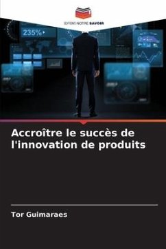 Accroître le succès de l'innovation de produits - Guimaraes, Tor