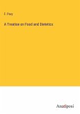 A Treatise on Food and Dietetics