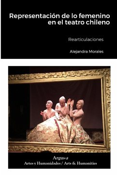 Representación de lo femenino en el teatro chileno - Morales, Alejandra