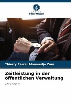 Zeitleistung in der öffentlichen Verwaltung - Aloumedjo Zam, Thierry Farrel