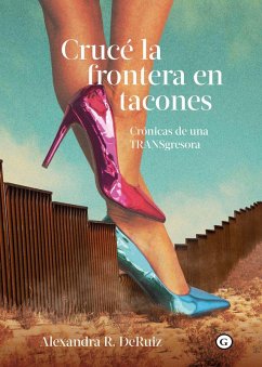 Cover Cruce la frontera en tacones