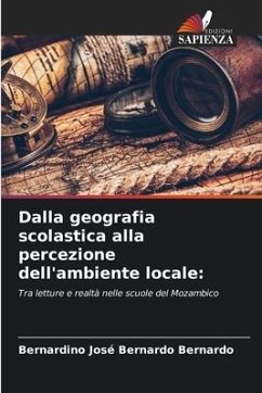 Dalla geografia scolastica alla percezione dell'ambiente locale: - Bernardo, Bernardino José Bernardo