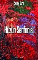 Hüzün Senfonisi - Dura, Seray