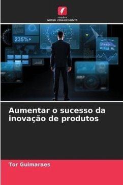 Aumentar o sucesso da inovação de produtos - Guimaraes, Tor