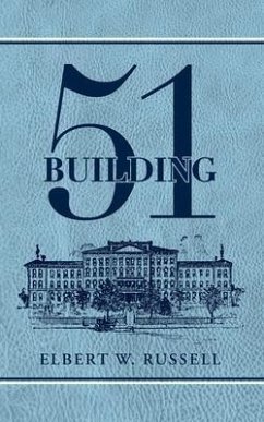 Building 51 (eBook, ePUB) - Russell, Elbert W