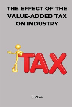 The Effect of the Value-Added Tax on Industry - Miya, C.