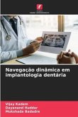 Navegação dinâmica em implantologia dentária