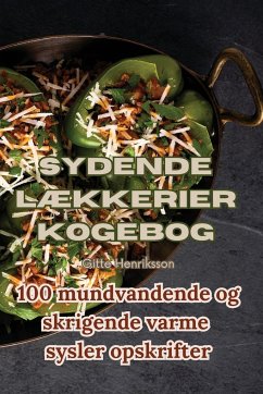Sydende Lækkerier Kogebog - Gitte Henriksson