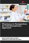 Pharmacy in Perspective: An Interdisciplinary Approach