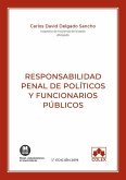 Responsabilidad penal de políticos y funcionarios públicos Responsabilidad penal de políticos y funcionarios públicos