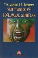 Yurttaslik ve Toplumsal Siniflar - Bottomore, Tom