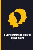 A Multi Dimensional Study of Human Rights