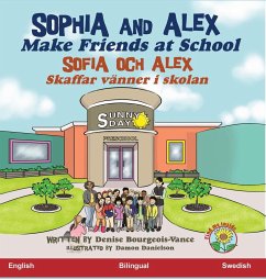 Sophia and Alex Make Friends at School - Bourgeois-Vance, Denise